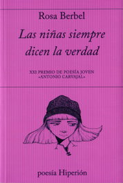 HIPERION, Las niñas siempre dicen la verdad, Rosa Berbel García - HIPERION