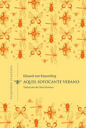 Aquel sofocante verano, Eduard von Keyserling - INVISIBLES EDICIONES