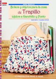 Bolsos y objetos para casa de trapillo tejidos ganchillo y punto, Elke Reith - DRAC
