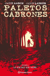 Planeta Comics Paletos Cabrones 4, Jason Aaron - Planeta Comics