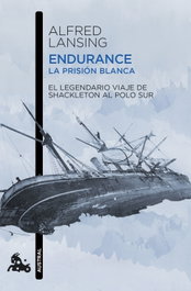 ESPASA CALPE, Endurance. La prisión blanca, Alfred Lansing - ESPASA CALPE
