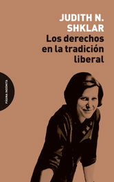 Los derechos en la tradición liberal, Judith N. Shklar - PAGINA INDOMITA