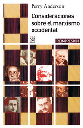 Consideraciones sobre marxismo, Perry Anderson - SIGLO XXI EDITORES