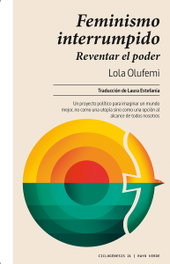 Feminismo interrumpido, Lola Olufemi - RAYO VERDE