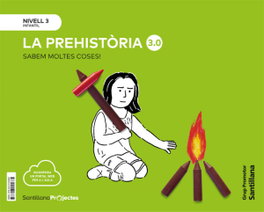 GRUP PROMOTOR, SABEM MOLTES COSES NIVELL 3 LA PREHISTORIA 3.0 - VV.AA
