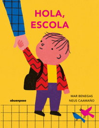 A BUEN PASO Hola, escola, Mar Benegas - A BUEN PASO