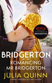 LITTLE BROWN Romancing Mr Bridgerton, Julia Quinn - LITTLE BROWN
