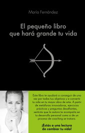EL PEQUEÑO LIBRO QUE HARÁ GRANDE TU VIDA, María Fernández García-Fajardo - ALIENTA