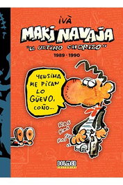 Tebeos Dolmen Editorial S.L. Makinavaja Vol. 3 El Último Chorizo 1989-1990