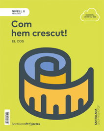 Com Hem Crescut 3R.PRIMARIA. CIENCES NATURALS, GRUP PROMOTOR