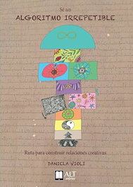 ALT AUTORES EDITORIAL, Sé un algoritmo irrepetible, Daniela Violi