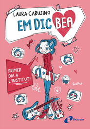 BRUÑO, Em dic Bea, 1. Primer dia a l'institut!