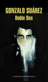 RANDOM HOUSE, Doble dos, Gonzalo Suárez - RANDOM HOUSE