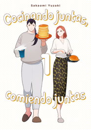 Cocinando juntas, comiendo juntas, vol. 1, Sakaomi Yuzaki - TOMODOMO COMICS