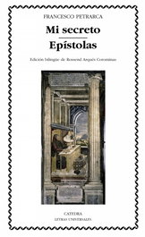 Mi secreto. Epístolas, Francesco Petrarca - CATEDRA