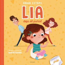 B de Blok, Lia deja el pañal - Anna Estape
