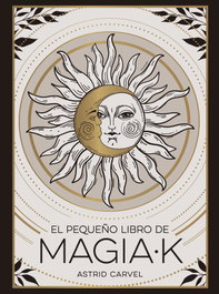 El pequeño libro de Magiak, Astrid Carvel - REVERTE MANAGEMENT