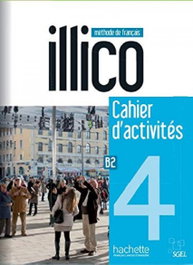 HACHETTE ILLICO 4 B2.EJERCICIOS + CD AUDIO