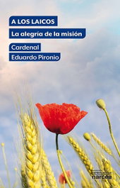 NARCEA, A los laicos: la alegría de la misión, Eduardo Pironio, Cardenal - NARCEA