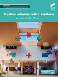 Gestión administrativa sanitaria, Abraham Galán Morant - SINTESIS EDITORIAL