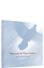 Testamento del pájaro solitario, José Luis Martín Descalzo - VERBO DIVINO
