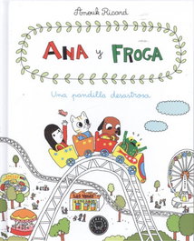 BLACKIE BOOKS, Ana y Froga, una pandilla desastrosa - BLACKIE BOOKS