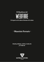 Consumidores del mundo, uníos!, Maurizio Ferraris - WEBFARE