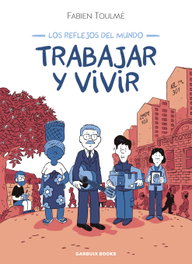 GARBUIX BOOK, Trabajar y vivir - Fabien Toulmé
