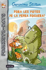 Fora les potes de la pedra foguera! Prehisto-Rats, Geronimo Stilton - ESTRELLA POLAR