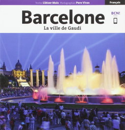 Barcelone, la ville de Gaudí, Llàtzer Moix Puig - TRIANGLE POSTALS