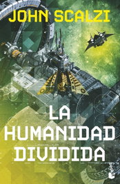 La humanidad dividida (La Vieja Guardia, 5), John Scalzi - BOOKET