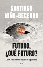 Futuro, ¿qué futuro?, Santiago Niño-Becerra - ARIEL