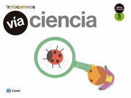CASALS,EDITORIAL S.A. VÍA CIENCIA 5 AÑOS TALLERES Y RINCONES, VV.AA. - CASALS,EDITORIAL S.A.