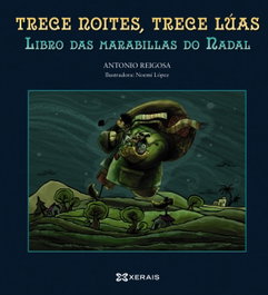 XERAIS, Trece noites, trece lúas - Antonio Reigosa