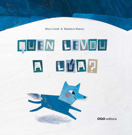 OQO, Quen levou a lúa? - Mario Catelli/ Madalena Matoso