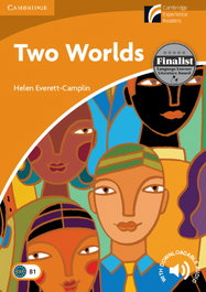 CAMBRIDGE Two Worlds, Helen Everett-camplin - Cambridge Discovery Readers