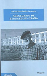 Abecedario de Bernardino Graña, Rafael Fernández Lorenzo - RINOCERONTE EDITORA S.L.