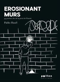Erosionant murs, Pablo Hasél - POL LEN EDICIONS