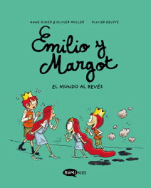 KOMIKIDS Emilio y Margot 5 El mundo al revés