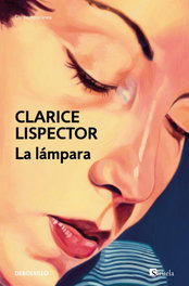 La lámpara, Clarice Lispector - DEBOLSILLO