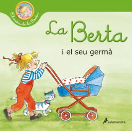 La Berta i el seu germà (El món de la Berta), Liane Schneider - SALAMANDRA