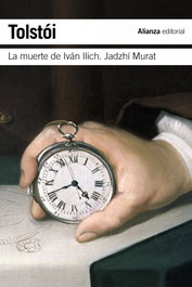 La muerte de Ivan Ilich. Hadyi Murad, Lev Tolstói - ALIANZA