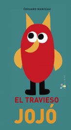 El travieso jojó, Édouard Manceau - BRUÑO