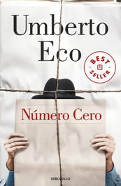 Número cero, Umberto Eco - DEBOLSILLO