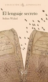 El lenguaje secreto, Sultan Walad - SUFI
