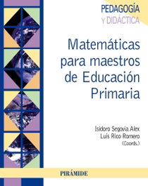 PIRAMIDE Matemáticas para maestros de Educación Primaria, Isidro Segovia Alex/Luis Rico Romero - PIRAMIDE