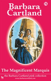 THE MAGNIFICENT MARQUIS, Barbara Cartland - BARBARA CARTLAND.COM (IBD)