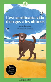 L'extraordinària vida d'un gos a les últimes, Joan Berlanga Sarraseca - LA GALERA