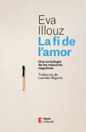 La fi de l'amor, Eva Illouz - EUMO
