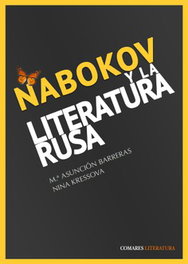 Nabokov y la literatura rusa, Mª Asunción Barreras Gómez / Nina Kressova Iordanishvili - Comares